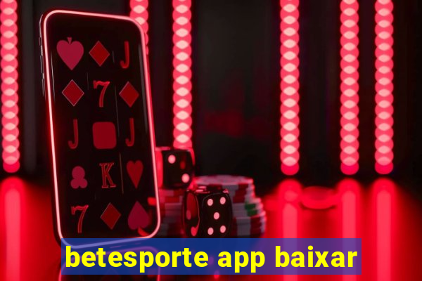 betesporte app baixar