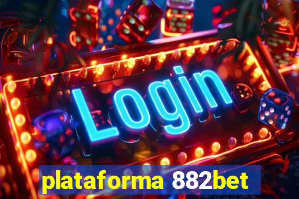 plataforma 882bet