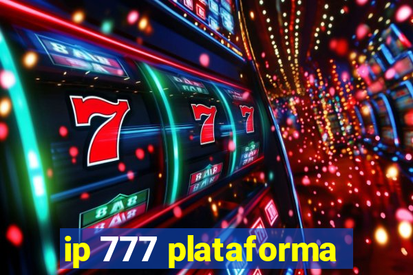 ip 777 plataforma