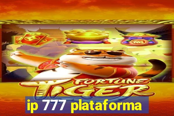 ip 777 plataforma