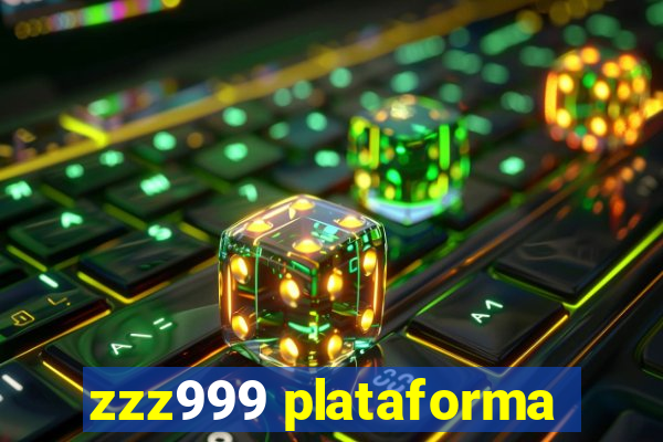 zzz999 plataforma