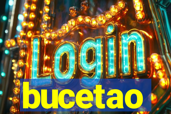 bucetao