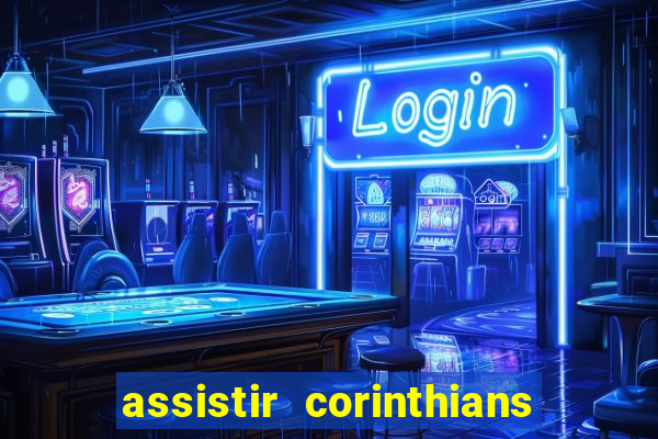 assistir corinthians x s o paulo futemax