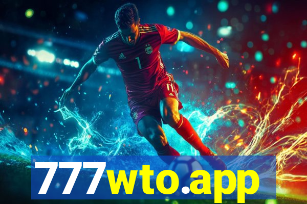 777wto.app