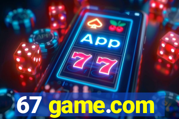 67 game.com