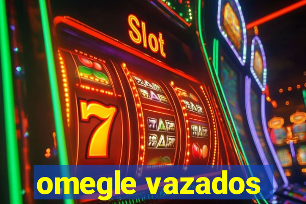 omegle vazados