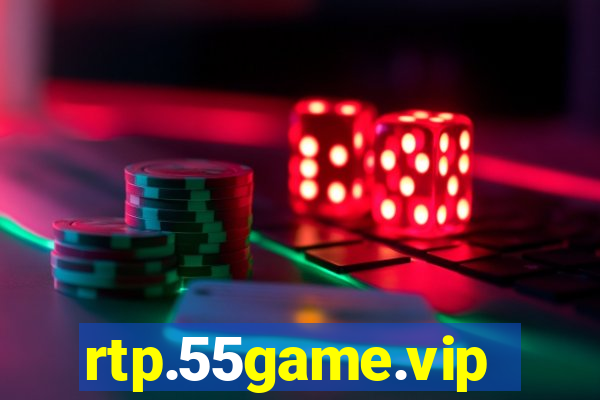 rtp.55game.vip