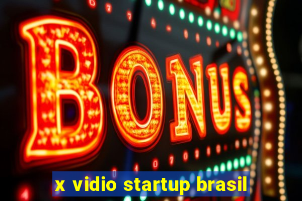 x vidio startup brasil