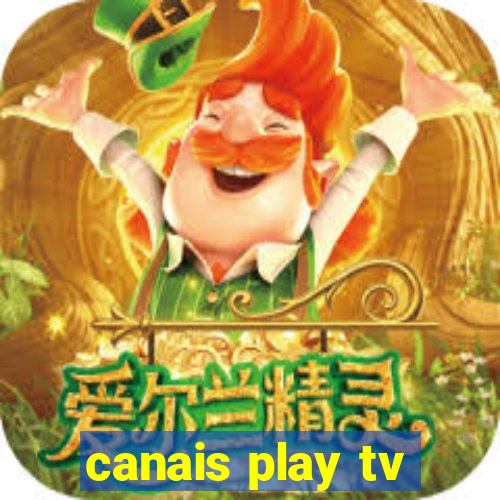 canais play tv