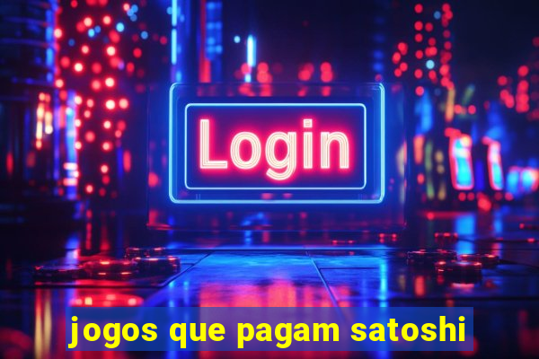jogos que pagam satoshi