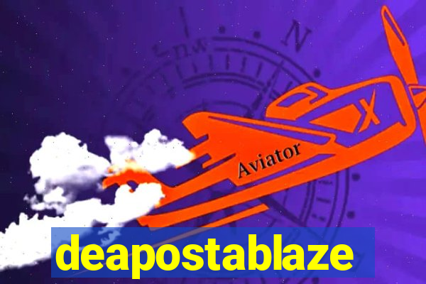deapostablaze