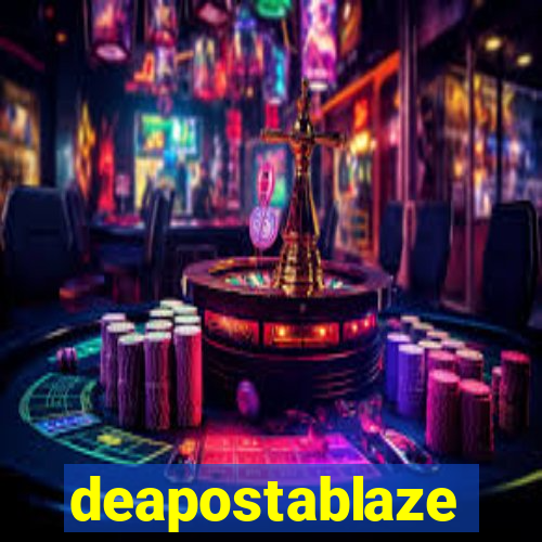 deapostablaze