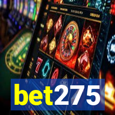 bet275