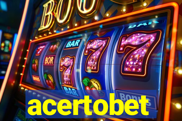 acertobet