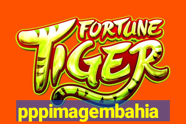 pppimagembahia