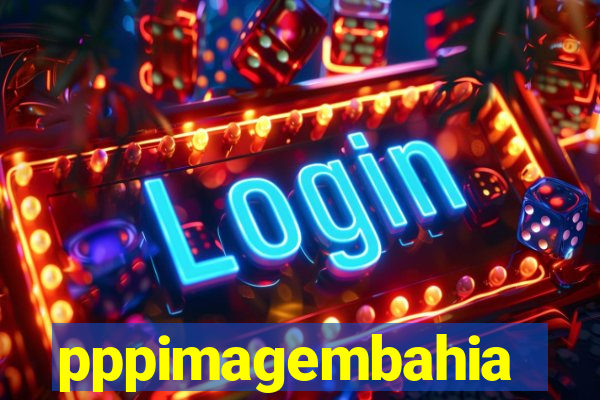 pppimagembahia