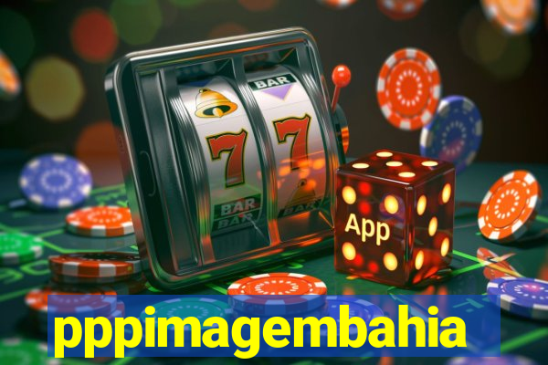 pppimagembahia