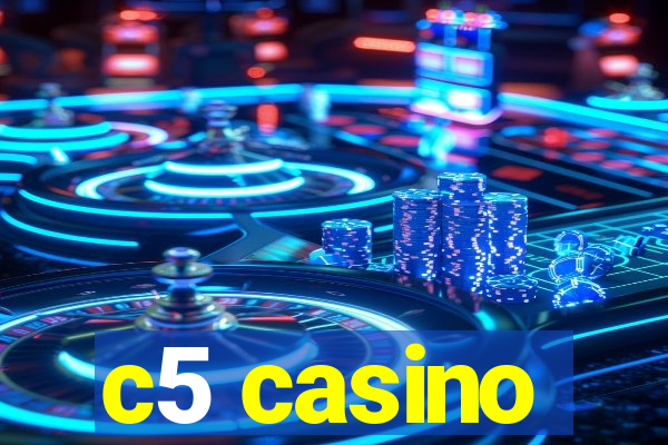 c5 casino