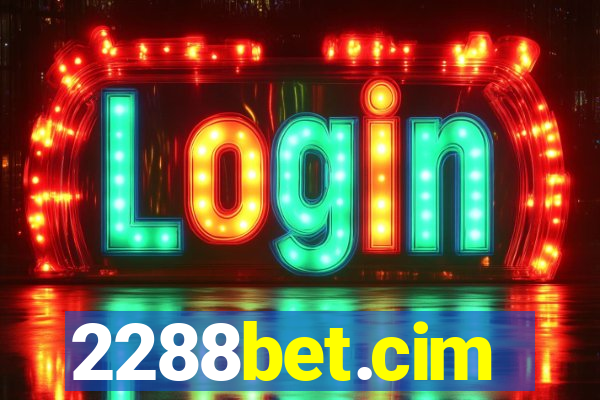 2288bet.cim