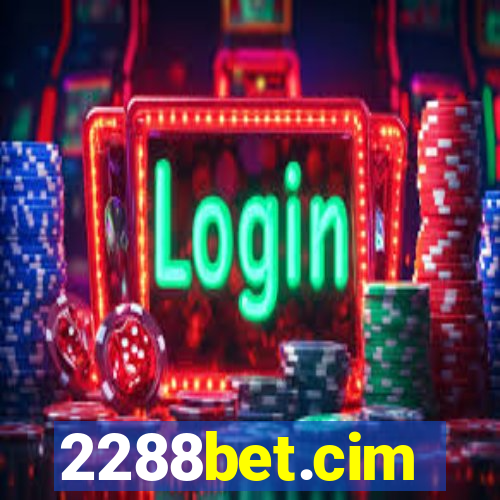 2288bet.cim