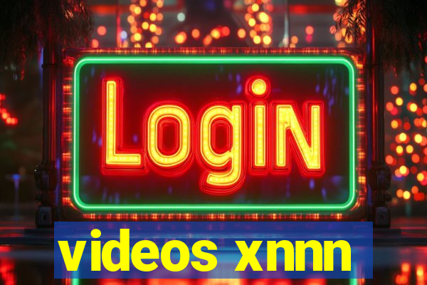 videos xnnn