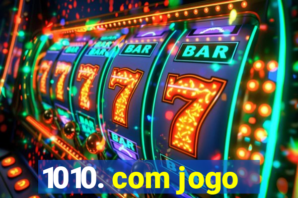 1010. com jogo