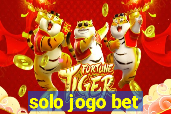 solo jogo bet