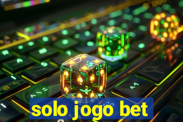 solo jogo bet