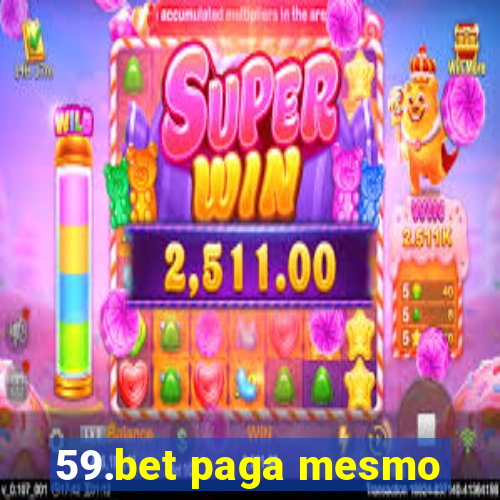 59.bet paga mesmo