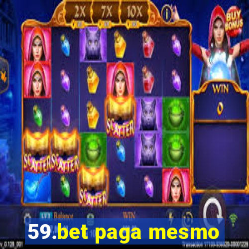 59.bet paga mesmo