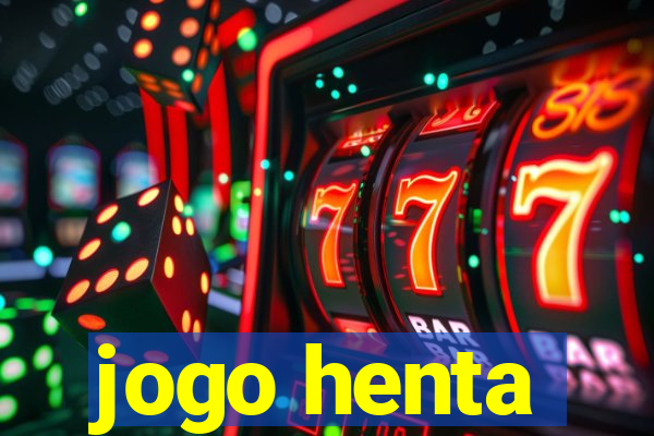 jogo henta