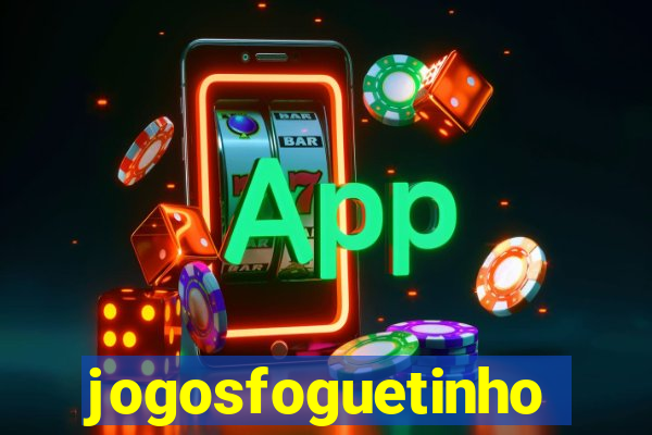 jogosfoguetinho