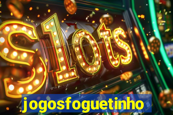 jogosfoguetinho