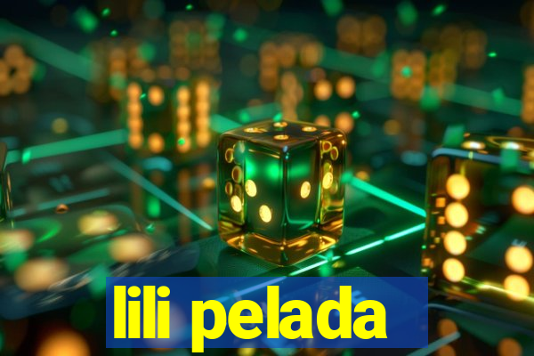 lili pelada