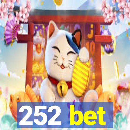 252 bet