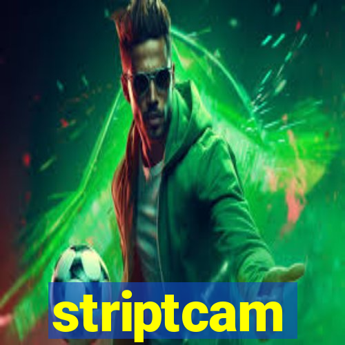 striptcam