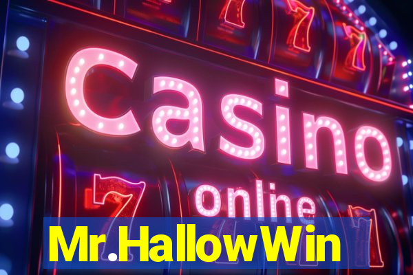 Mr.HallowWin