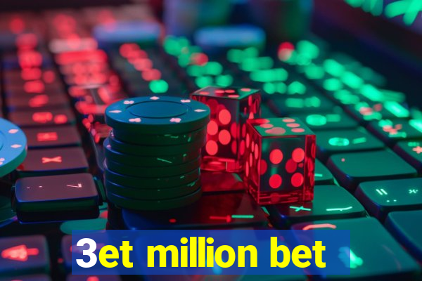 3et million bet