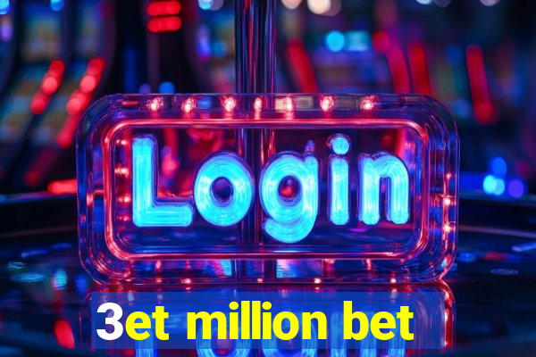 3et million bet