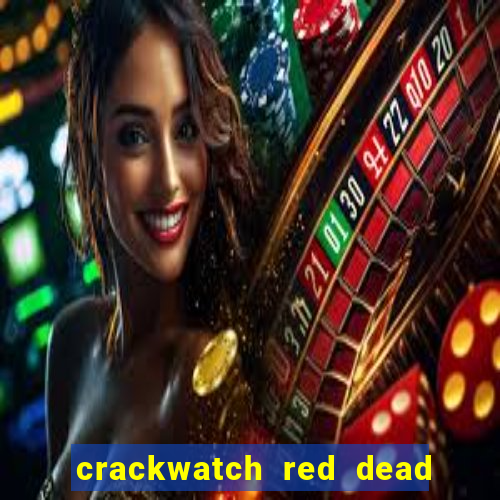 crackwatch red dead redemption 1