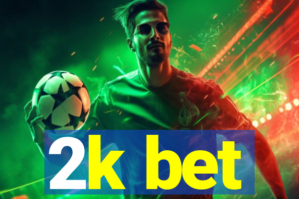 2k bet