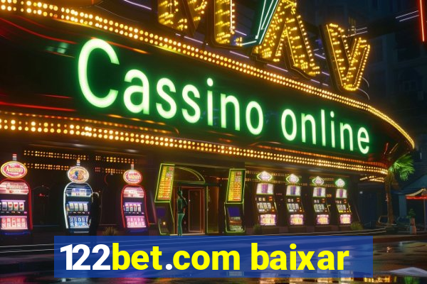122bet.com baixar