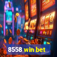 8558 win bet