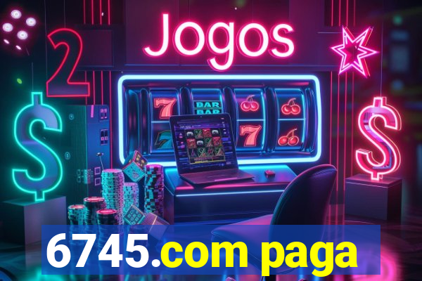 6745.com paga