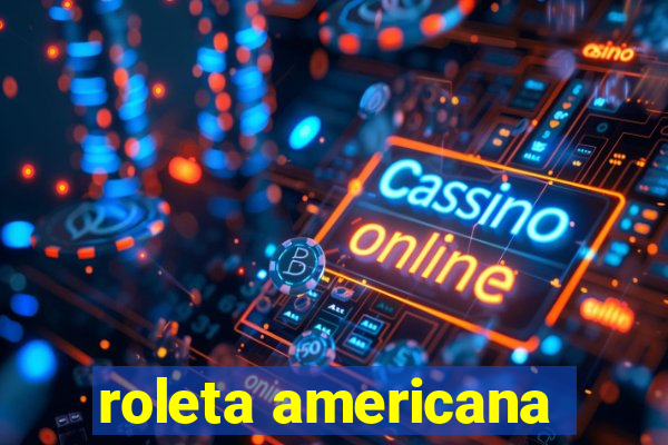roleta americana