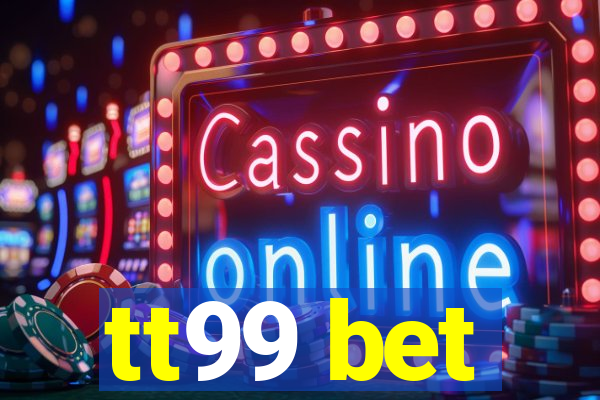 tt99 bet