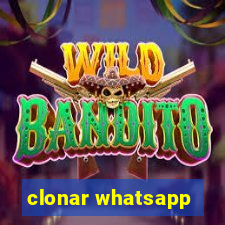 clonar whatsapp