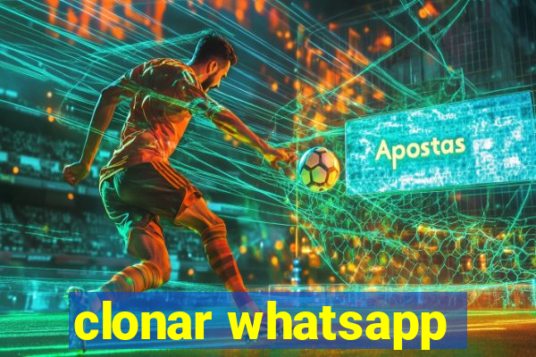 clonar whatsapp