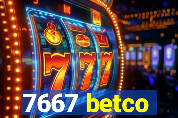 7667 betco