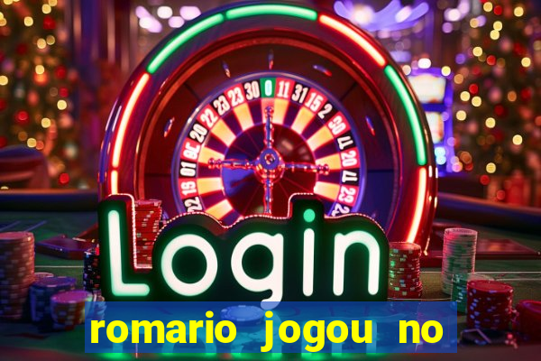 romario jogou no flamengo em que ano